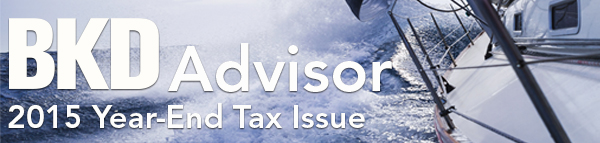 BKD Advisor - 2015 Year-End Tax Issue